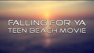 Teen Beach Movie - Falling For Ya (Lyrics)