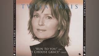 Twila Paris - Run To You (Radio Edit 1)