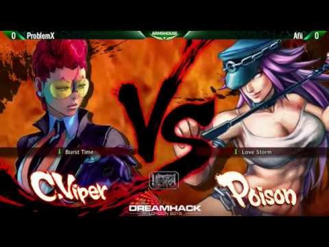 DreamHack London 2015 - USF4 Top8 - Problem X(C. Viper) vs Afii(Poison) Winners Final