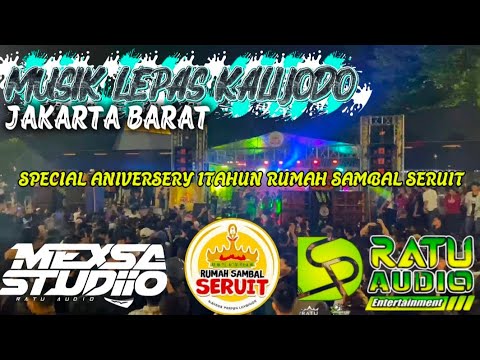 RATU AUDIO SEPECIAL KONSER ANIVERSERY 1TAHUN RUMAH SAMABAL SERUIT II MUSIK LEPAS 2025