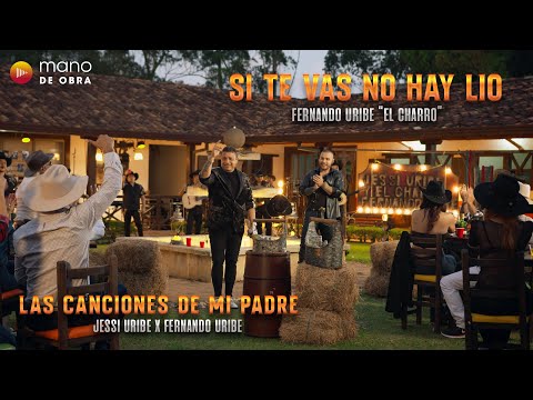 Si Te Vas No Hay Lío - Jessi Uribe, Fernando Uribe "El Charro" | En Vivo
