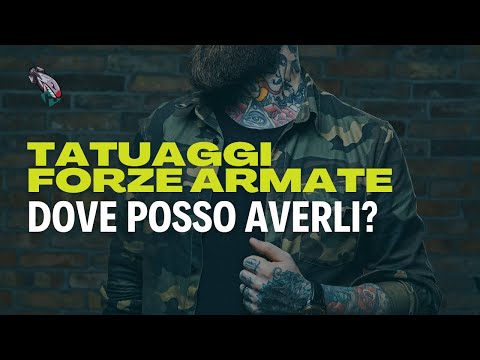 GUIDA DEFINITIVA: TATUAGGI Forze Armate
