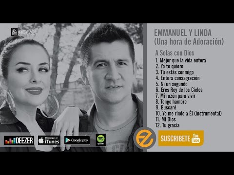 Emmanuel y Linda - Una Hora de Adoración [A Solas con Dios]