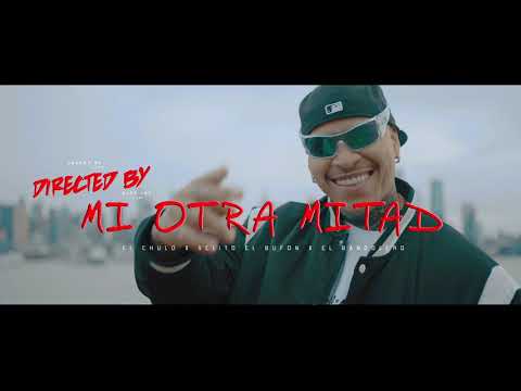 El Chulo x Velito El Bufon - Mi Otra Mitad (Video Oficial)