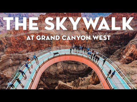 Grand Canyon Skywalk at the West Rim | An Overview