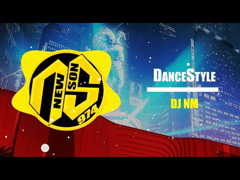 DJ NM - DANCE STYLE (2020)