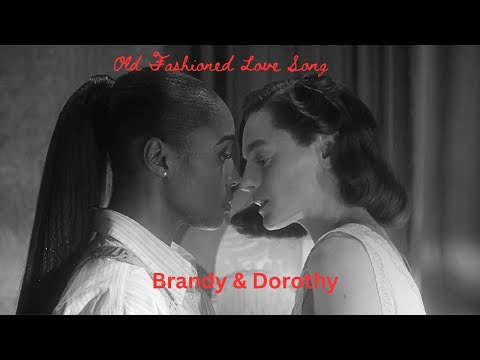 Brandy and Dorothy || Hotel Reverie || Old Fashioned Love Song