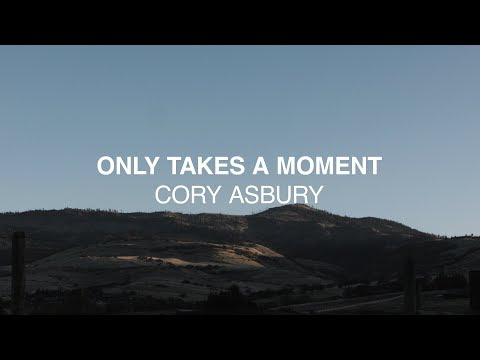 Thumbnail for Only Takes A Moment video