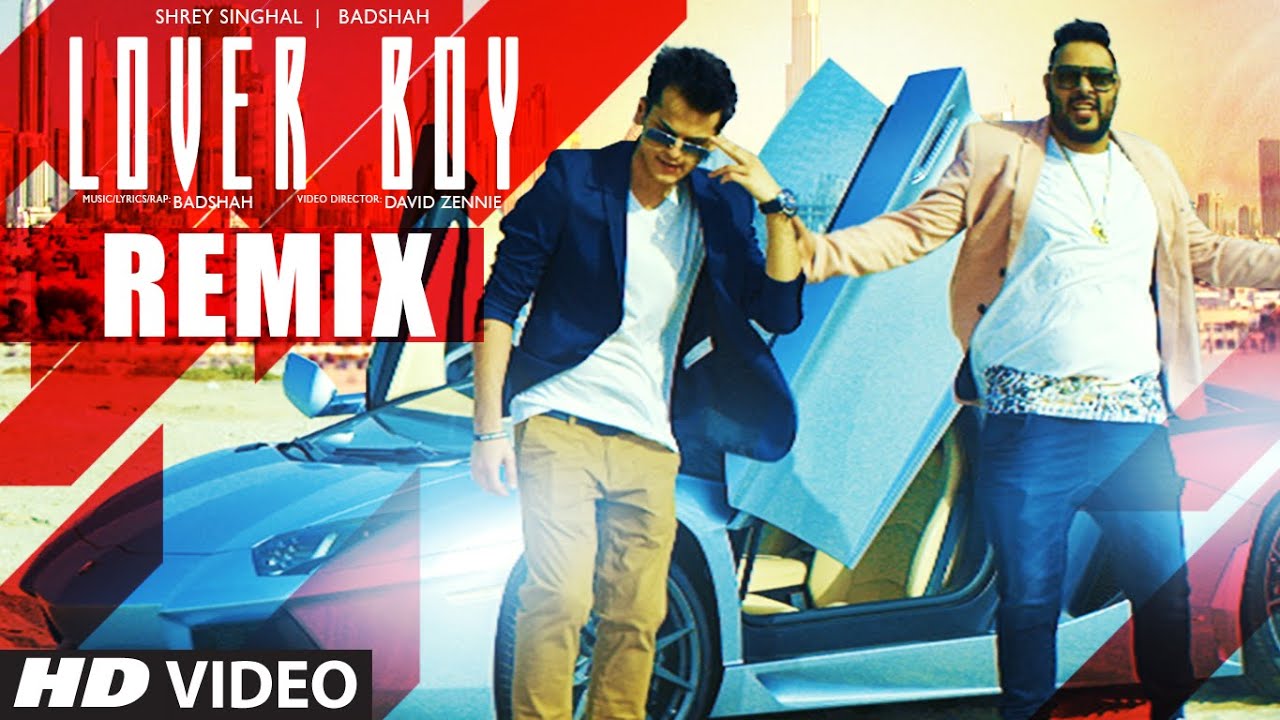 Lover Boy (Remix) Lyrics | Lover Boy Remix | Shrey Singhal, Badshaah | Badshaah