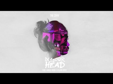 THE CRVV x Khalil Noah & Elijah Ross - In Your Head