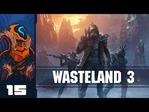 Gang Busters - Let's Play Wasteland 3 - PC Gameplay Part 15