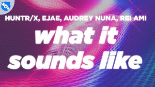 Download lagu HUNTR/X - What It Sounds Like (Lyrics) feat. EJAE, AUDREY NUNA, REI AMI, KPop Demon Hunters Cast mp3