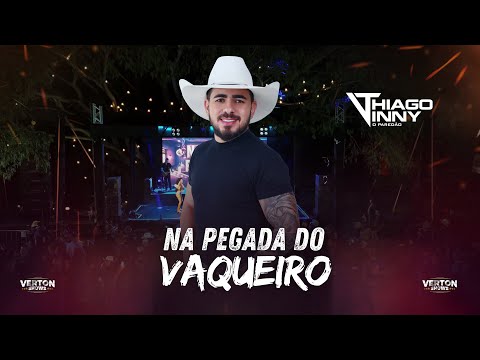 THIAGO VINNY  - NA PEGADA DO VAQUEIRO - AO VIVO - ITACAMBIRA MG 