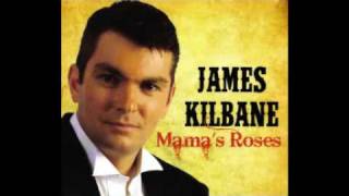 James Kilbane - Mama's Roses