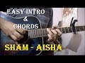 Sham - Aisha | Easy Guitar Chords & Intro Lesson | Amit Trivedi