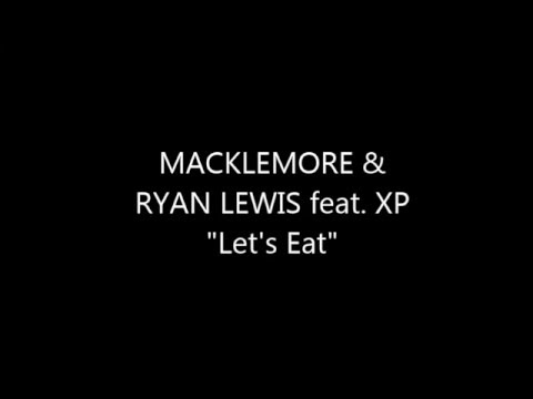 download lagu mp3 mp4 Lets Eat Macklemore, download lagu Lets Eat Macklemore gratis, unduh video klip Lets Eat Macklemore