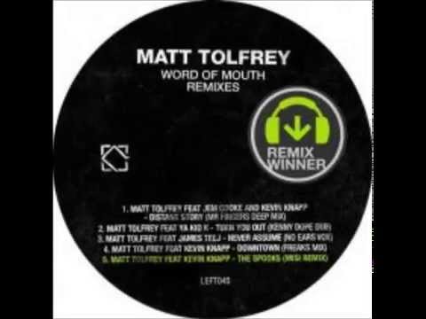 Matt Tolfrey, Kevin Knapp, Jem Cooke, Mr. Fingers - Distant Story (Mr. Fingers Deep Mix)