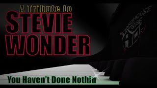 You Haven&#39;t Done Nothin&#39; - Featuring Brian Simms, Chopteeth, and Skip Mahoney &amp; the Casuals