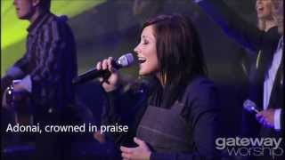 We Cry Out - Gateway Worship, led by Kari Jobe (w/ subtitle)