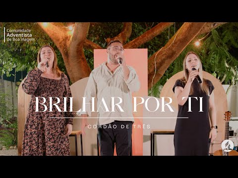 Brilhar por Ti | Cordão de Três | CABV