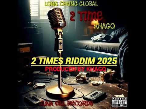 2 Times Riddim Mix (Full) Feat. Admiral Tibet, Khago, Mr Easy, Turbulence, Mr Vegas (June 2025)