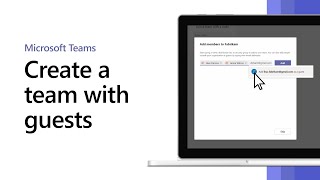 How to create a team with guests in Microsoft Teams