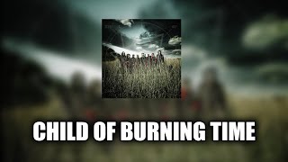 Slipknot - Child of Burning Time [LYRICS VIDEO]