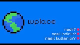 Blue marble nasıl indirilir / nasıl kullanılır? | WPLACE