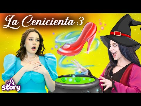 La Cenicienta 3 - Zapatillas Mágicas | Cuentos infantiles en Español