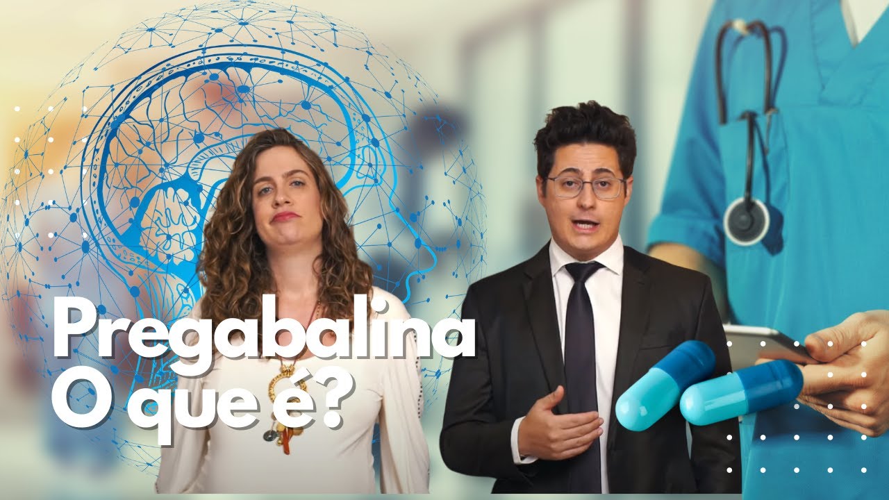 O que é e para que serve a Pregabalina? | Dr. Tontura e Dra. Maria Fernanda