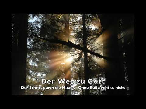 Der Weg zu Gott 22 - Der Schritt durch die Mauer - Ohne Buße geht es nicht!