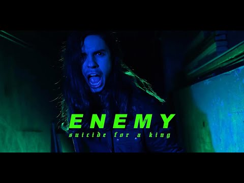 Suicide For A King - ENEMY (Official Music Video)