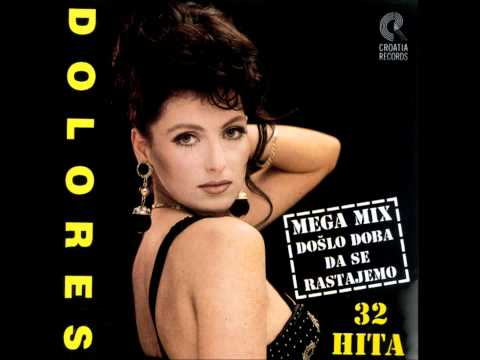 DOLORES - Mix 9. (Ne zovi me u ponoć, Nije tebi do mene, Zašto tvoj telefon šuti)