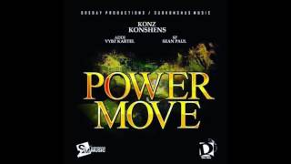 Konshens Ft. Vybz Kartel &amp; Sean Paul - Power Move - November 2016