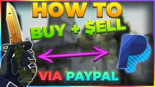 How to BUY or SELL + CASHOUT CS2 SKINS with PAYPAL