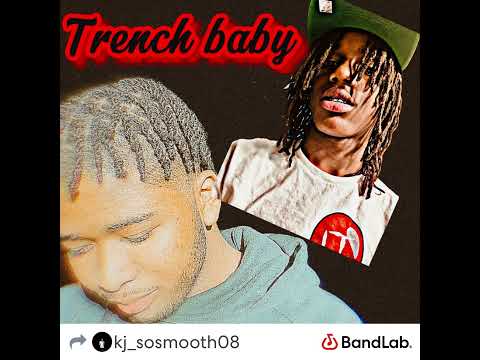 Trench baby (ft NFA Bubba)
