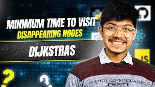 YouTube video '3112. Minimum Time to Visit Disappearing Nodes | Dijkstras |  Graph'