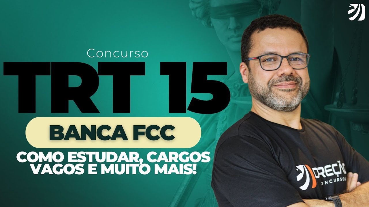 CONCURSO TRT 15 (CAMPINAS) É FCC! COMO ESTUDAR, CARGOS VAGOS E MUITO MAIS! (Douglas Oliveira)
