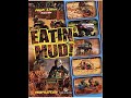 Eatin' Mud! (2009) [Full Movie]