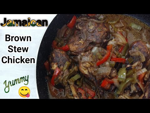 Jamaican Brown Stew Chicken | Brown Stew Chicken | Jamaican Stew Chicken