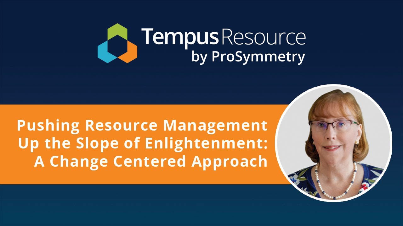 Pushing Resource Management Up the Slope of Enlightenment: A Change Centered Approach