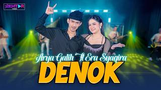 Download lagu Arya Galih ft Era Syaqira - DENOK   //  Ora Bakal Cukup Lautan Mangsi mp3