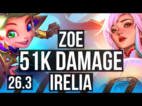 ZOE vs IRELIA (MID) | 51K damage, Good KDA: 16/2/13 | NA Grandmaster | 26.3
