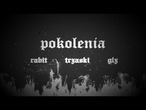 Rabit x Trzaski x GLZ - Pokolenia
