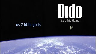 Dido_07. Us 2 Little Gods [Lyrics]
