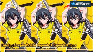 Loading Screen Mobile Legends X Esports Anime...