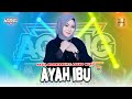 Nazia Marwiana Ft Ageng Music Ayah Ibu Official Live Music