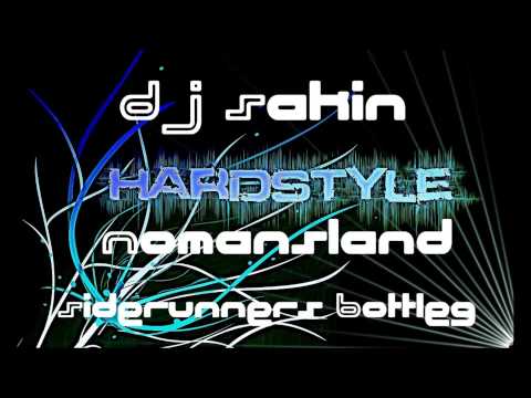 DJ Sakin - Nomansland (Siderunners Bootleg) [Full HQ]