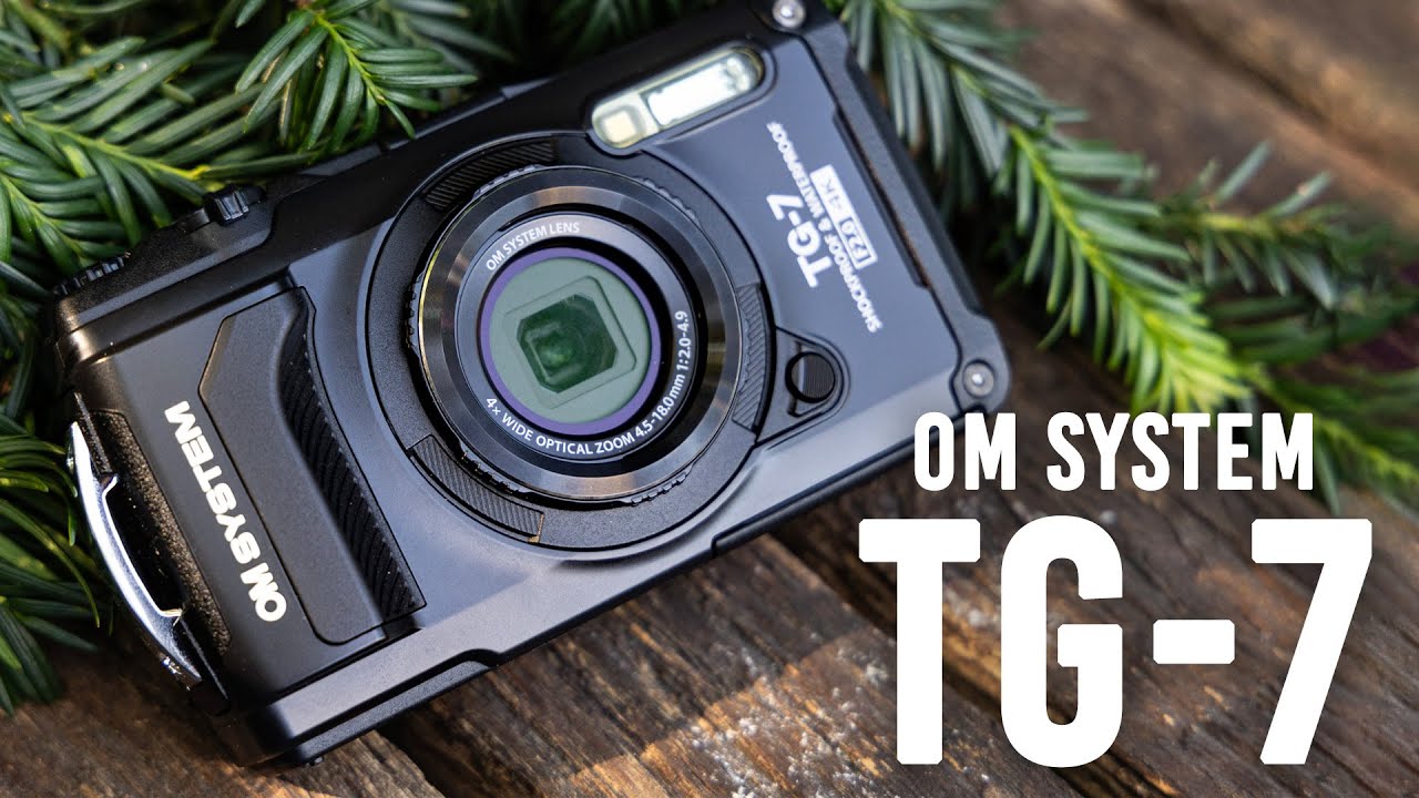 OM System TG-7 - Adventure Ready!