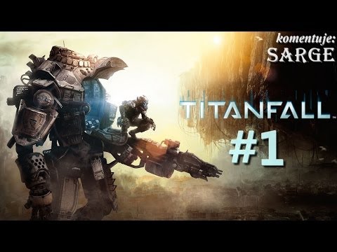 Titanfall (Multiplayer #1) - Dynamiczna rozwałka w sieci (Zagrajmy w Titanfall)